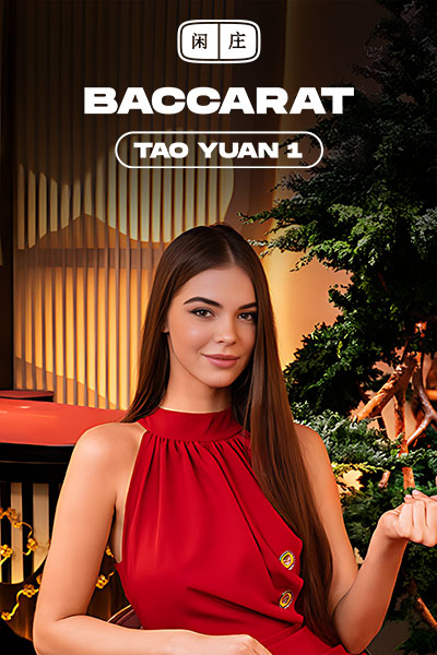 Tao Yuan Baccarat 1